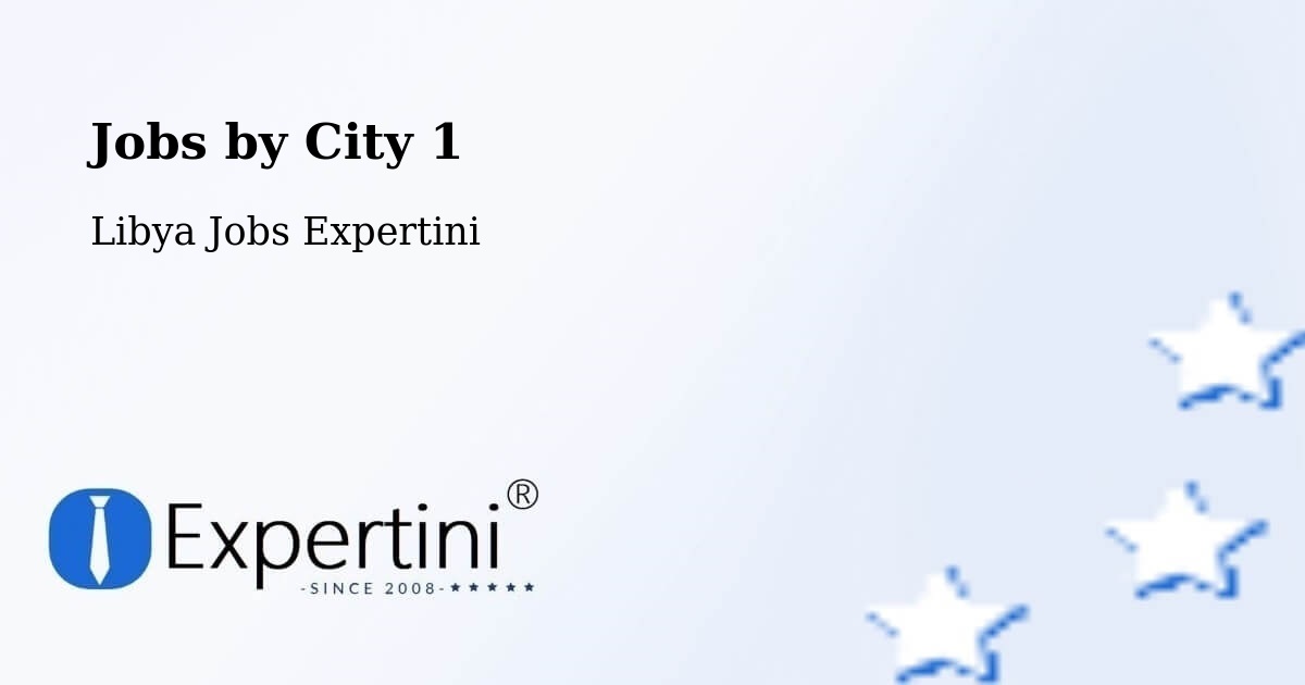 City Jobs in Libya - Expertini