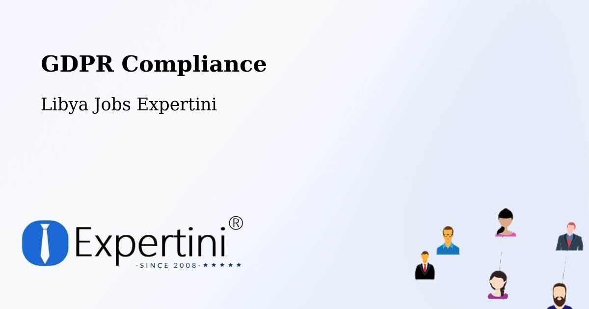 EU GDPR Compliance Statement – Libya - Libya Jobs Expertini