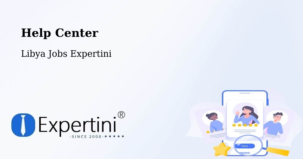 Help Center – Libya - Libya Jobs Expertini