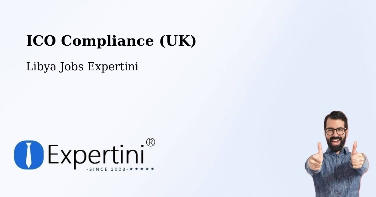UK Data Protection & ICO Compliance – Libya - Libya Jobs Expertini