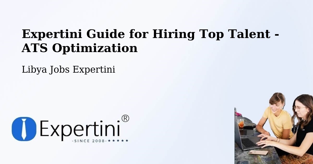 Expertini Guide for Hiring Top Talent - ATS Optimization - Libya Jobs Expertini