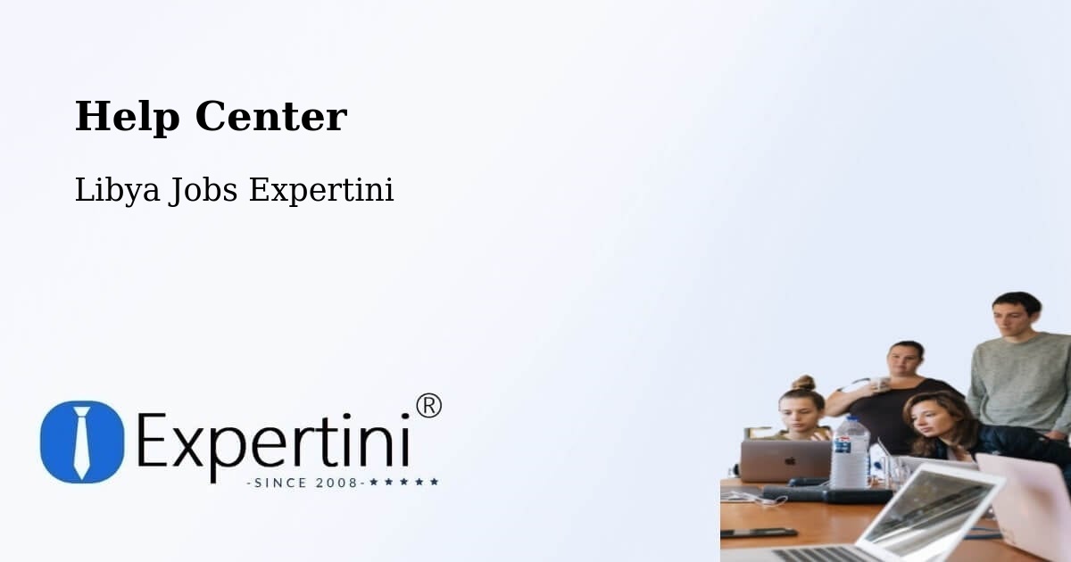 Help Center - Libya Jobs Expertini
