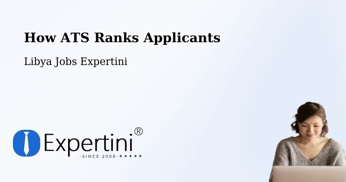 How ATS Ranks Applicants - Libya Jobs Expertini