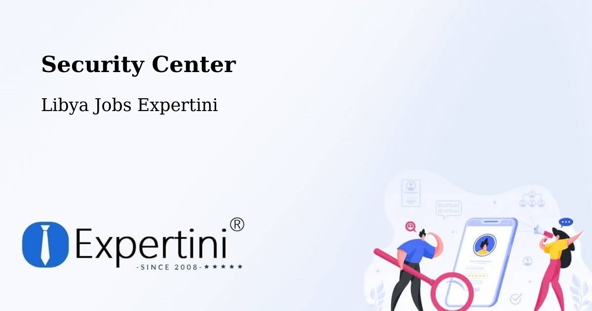 Security Center - Libya Jobs Expertini