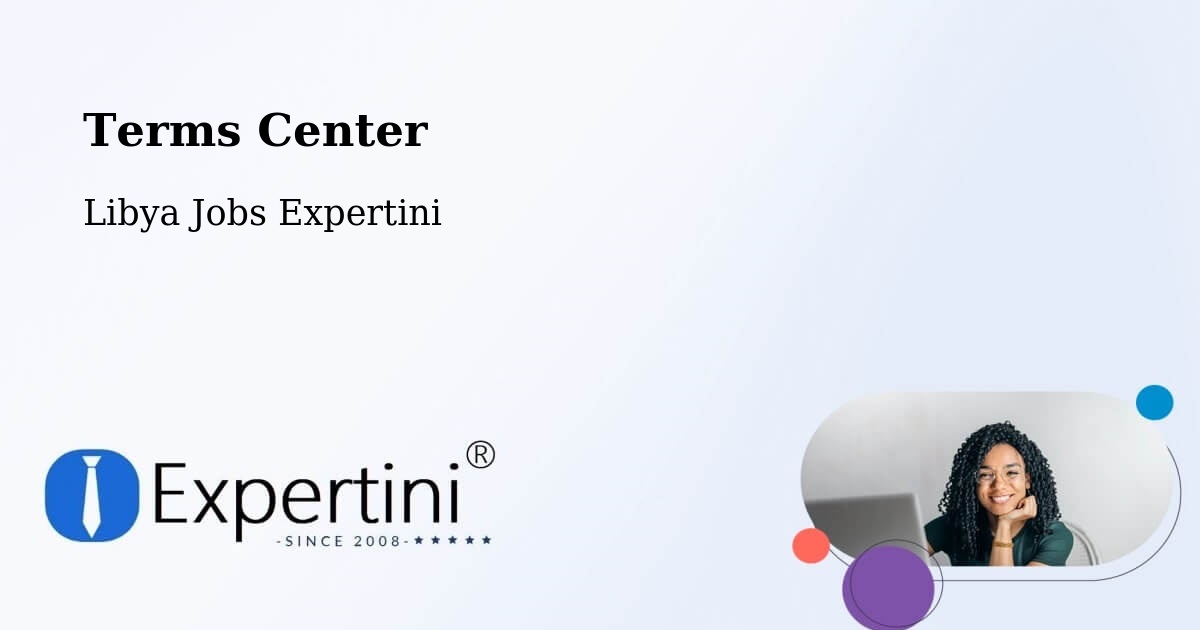 Terms Center - Libya Jobs Expertini