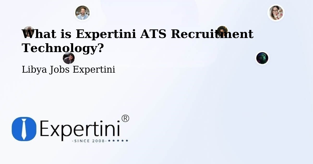 What is Expertini ATS Recruitment Technology? - Libya Jobs Expertini