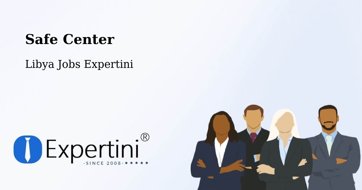 Safety Center – Libya - Libya Jobs Expertini