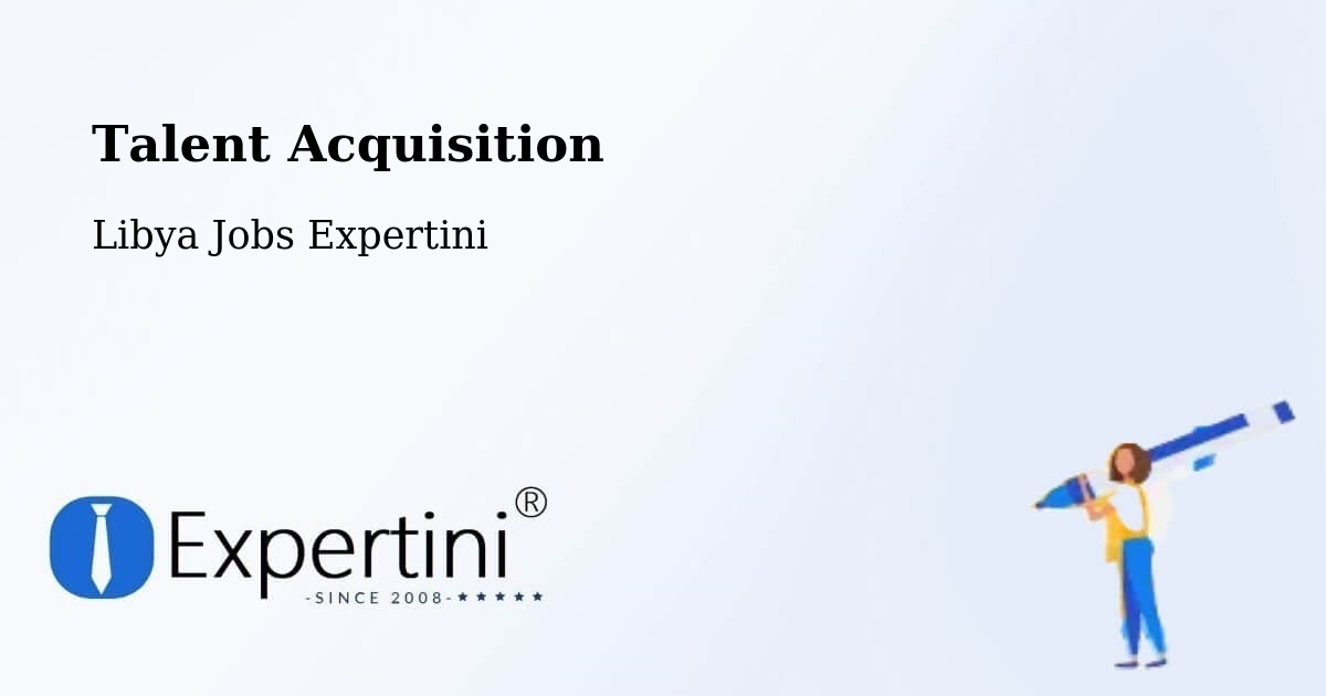 Post Jobs & Find Candidates in Libya – Talent Acquisition Solutions - Libya Jobs Expertini