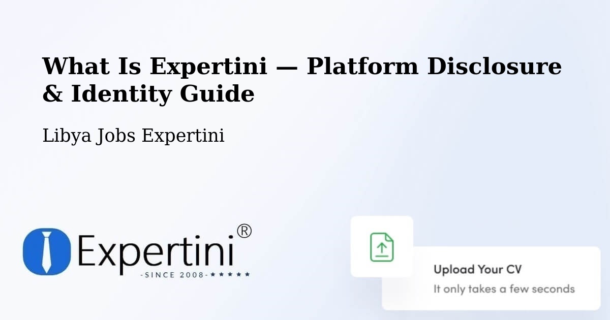 What Is Expertini — Platform Disclosure & Identity Guide – Libya